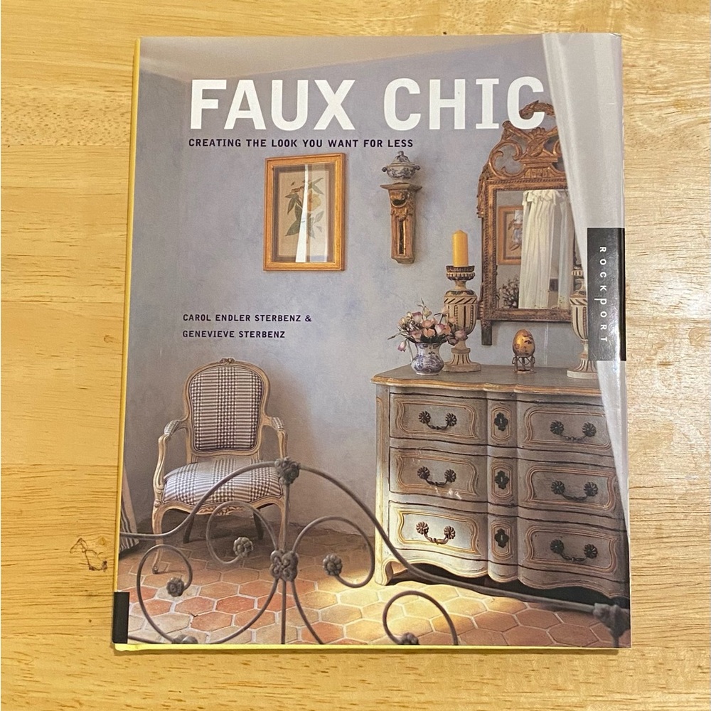Faux Chic Style Book Creating Style You Want for Less Carol Genevieve Sterbenz